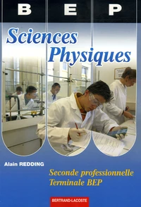 Sciences physiques 2e professionnelle et Tle BEP