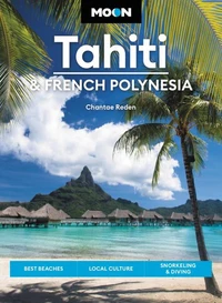 Moon Tahiti &amp; French Polynesia