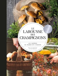 Le Larousse des champignons