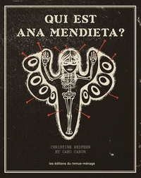 Qui est Ana Mendieta ?