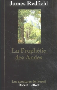 La Prophetie Des Andes