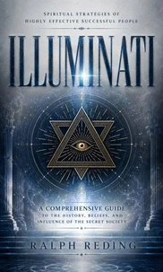 Illuminati: Spiritual Strategies of Highly Effective Successful People