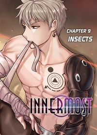 Livre Kindle non téléchargé Innermost Chapitre 9  - Insects par Redjet FB2 CHM
