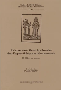 Relations entre identités culturelles dans l'espace ibérique et ibéro-américain.