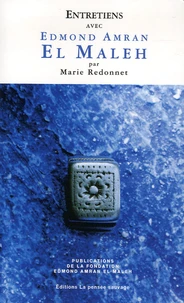 Entretiens avec Edmond Amran El Maleh
