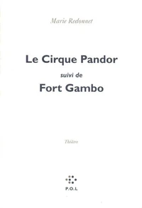 Le cirque Pandor. suivi de Fort Gambo
