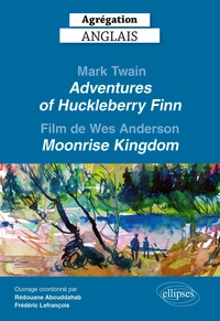 Mark Twain, Adventures of Huckleberry Finn et le film de Wes Anderson, Moonrise Kingdom