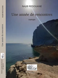 UNE ANNÉE DE RENCONTRES