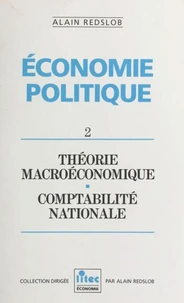 Économie politique (2) : Théorie macroéconomique, comptabilité nationale