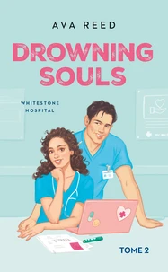 Whitestone Hospital - tome 2 : Drowning souls