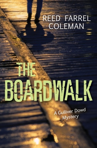 Reed Farrel Coleman - The Boardwalk.
