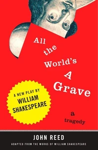 All the World's a Grave