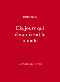 Dix jours qui ébranlèrent le monde