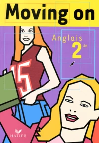 Anglais 2nde Moving On
