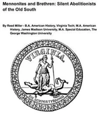 Mennonites and Brethren: Silent Abolitionists of the Old South