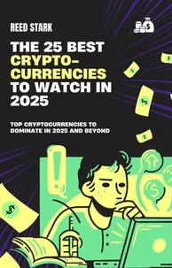 Top 25 Best Cryptocurrencies to Watch in 2025