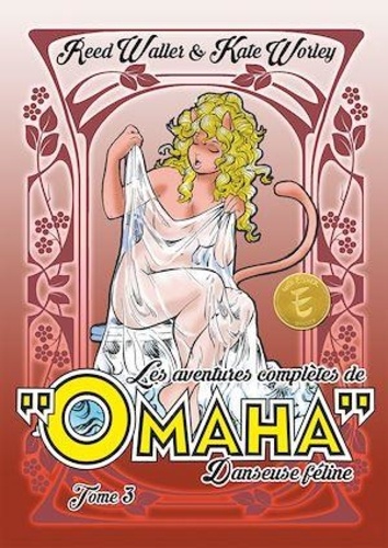 Les aventures complètes de Omaha, danseuse féline. Volume 3