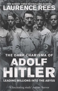 The Dark Charisma of Adolf Hitler