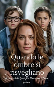 Quando le ombre si risvegliano