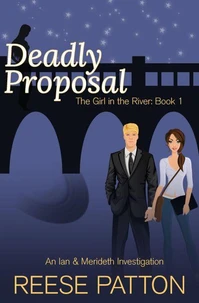 Deadly Proposal: An Ian &amp; Merideth Investigation