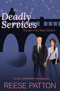 Deadly Services: An Ian &amp; Merideth Investigation