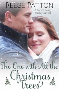 The One with All the Christmas Trees: A Barnes Family Holiday Novella