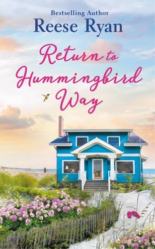 Return to Hummingbird Way. Includes a bonus novella