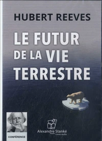 Le futur de la vie terrestre