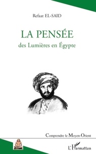 Refaat El-Said - La pensée des Lumières en Egypte.