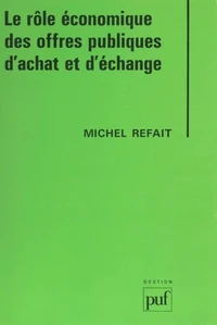 Le rôle économique des offres publiques d'achat et d'échange, 1960-1990
