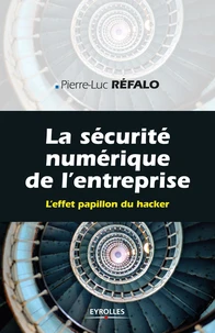 La sécurité numérique de l'entreprise