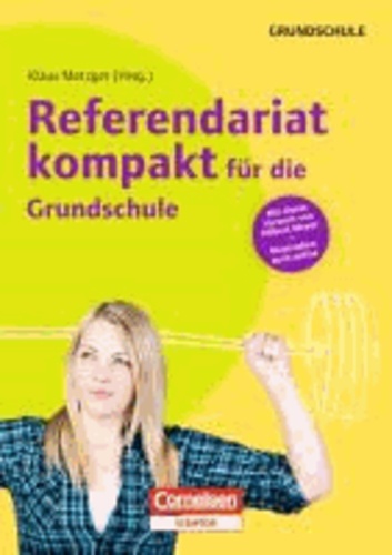 Referendariat kompakt für die Grundschule.