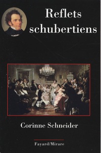Corinne Schneider - Reflets schubertiens.