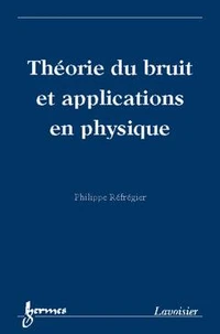 Théorie du bruit et applications en physique