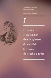 Féminisme et prostitution dans l'Angleterre du XIXe siècle : la croisade de Josephine Butler