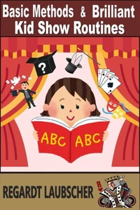 Basic Methods &amp; Brilliant Kid Show Rouines