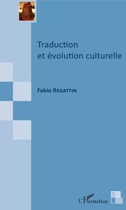 Regattin Fabio - Traduction et évolution culturelle.