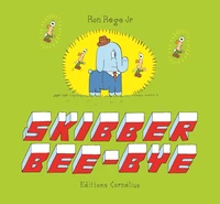 Skibber bee bye
