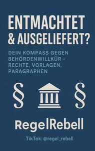 REGELREBELL - Ausgeliefert &amp; Entmachtet