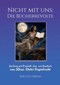 Nicht mit uns: Die Bücherrevolte