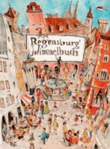 Regensburg Wimmelbuch.