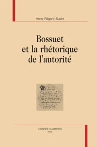 Bossuet et la rhétorique de l'autorité