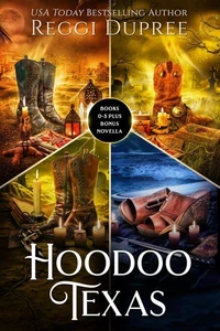 Hoodoo Texas Books 0-3