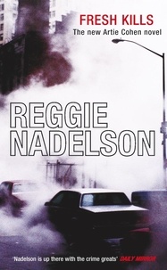 Reggie Nadelson - Fresh Kills.