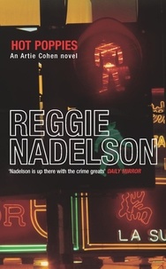 Reggie Nadelson - Hot Poppies.