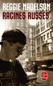 Reggie Nadelson - Racines russes.