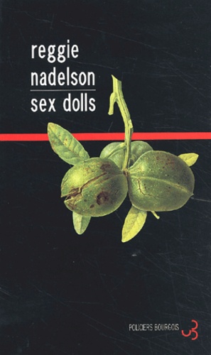 Reggie Nadelson - Sex Dolls.