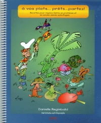 A Vos Plats... Prets... Partez ! Recettes Pour Regimes Limites En Acides Amines Specifiques