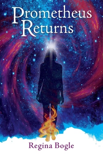  Regina Bogle - Prometheus Returns - The Healing Light Series, #3.