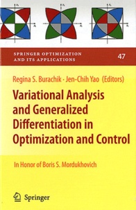 Regina Burachik et Jen-Chih Yao - Variational Analysis and Generalized Differentiation in Optimization and Control.